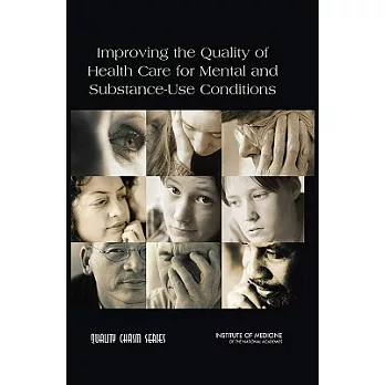 Improving the Quality of Health Care for Mental And Substance-Use Conditions