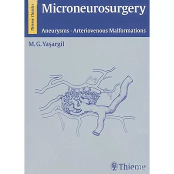 Microneurosurgery: Aneurysms, Arteriovenous Malformations