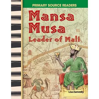 Mansa Musa: Leader of Mali (World Cultures Through Time)