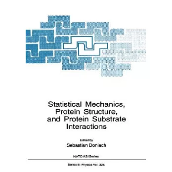 Statistical Mechanics, Protein Structure, and Protein Substrate Interactions