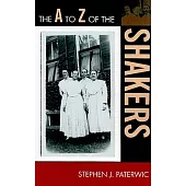 The A to Z of the Shakers