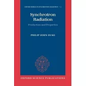 Synchrotron Radiation: Production and Properties
