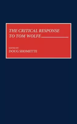 The Critical Response to Tom Wolfe