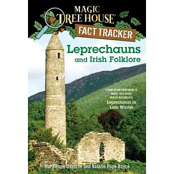 Leprechauns and Irish folklore : a nonfiction companion to Magic Tree House ＃43 : Leprechaun in late winter