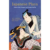 Japanese Plays: Classic Noh, Kyogen and Kabuki Works