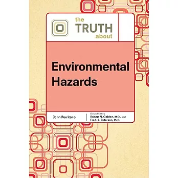 The Truth About Environmental Hazards