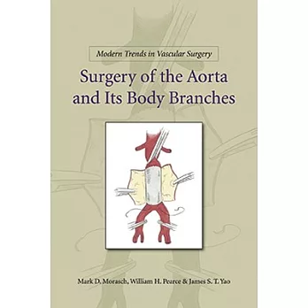 Surgery of the Aorta and Its Body Branches