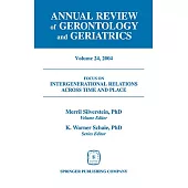 Annual Review Of Gerontology And Geriatrics: Intergenerational Relations Across Time And Place