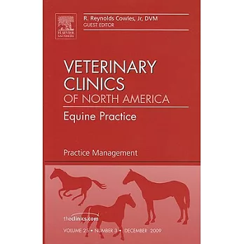 Practice Management, an Issue of Veterinary Clinics: Equine Practice