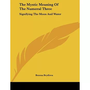 The Mystic Meaning of the Numeral Three: Signifying the Moon and Water