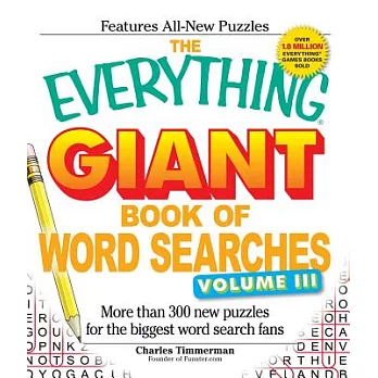 The Everything Giant Book of Word Searches: More Than 300 New Puzzles for the Biggest Word Search Fans