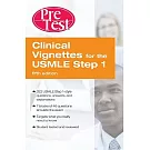 Clinical Vignettes for the USMLE Step 1: PreTest Self-Assessment and Review