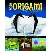 Easy Origami: A Step-By-Step Guide for Kids