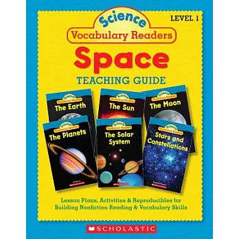 Science Vocabulary Readers: Space: Exciting Nonfiction Books That Build Kids’ Vocabularies Includes 36 Books (Six Copies of Six 16-Page Titles) Plus a