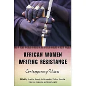 African Women Writing Resistance: An Anthology of Contemporary Voices