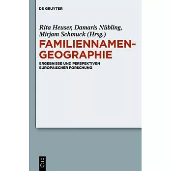 Familiennamengeographie: Ergebnisse Und Perspektiven Europaischer Forschung