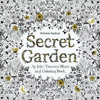 Secret Garden: An Inky Treasure Hunt and Colouring Book (秘密花園)