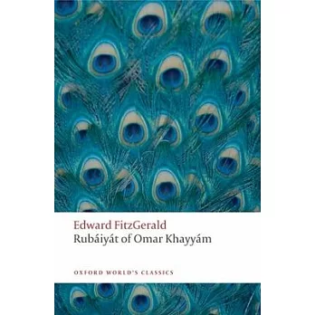 The Rubaiyat of Omar Khayyam: The Astronomer-Poet of Persia