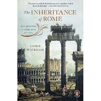 The Inheritance of Rome: Illuminating the Dark Ages, 400-1000