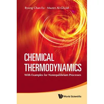 Chemical Thermodynamics: With Examples for Nonequilibrium Processes