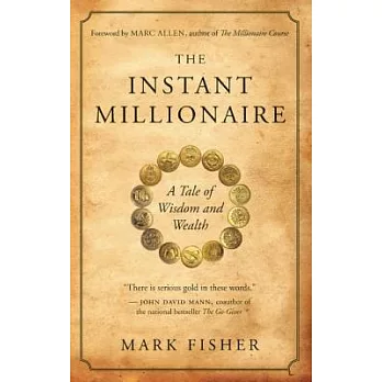 The Instant Millionaire: A Tale of Wisdom and Wealth