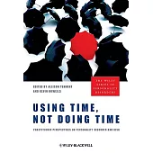 Using Time, Not Doing Time: Practitioner Perspectives on Personality Disorder and Risk