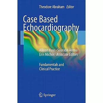Case Based Echocardiography: Fundamentals and Clinical Practice