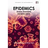 Epidemics: Science, Governance and Social Justice