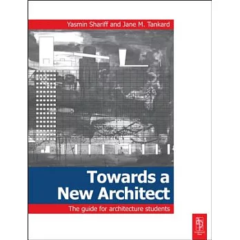 Towards a New Architect: The Guide for Architecture Students