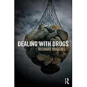 Dealing With Drugs: Strategy, Policy and Practice