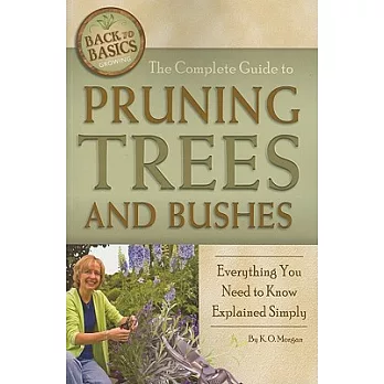 The Complete Guide to Pruning Trees and Bushes: Everything You Need to Know Explained Simply