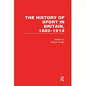 The History of Sport in Britain, 1880-1914