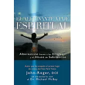 El Alucinante Viaje Espiritual / Spiritual High