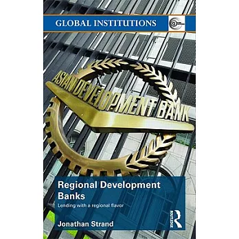 Regional Development Banks: Lending With a Regional Flavor