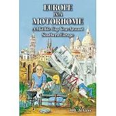 Europe in a Motorhome: A Mid-life Gap Year Around Southern Europe