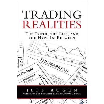 Trading Realities: The Truth, The Lies, and The Hype In-Between