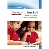 Nemours BrightStart!: A Parent’s Guide to Reading Readiness