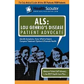 HealthScouter ALS: Lou Gehrig’s Disease Patient Advocate