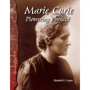 Marie Curie: Pioneering Physicist