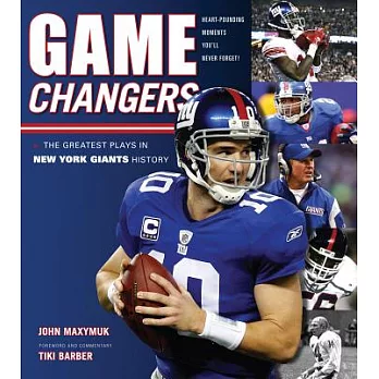 Game Changers: The Greatest Plays in New York Giants History