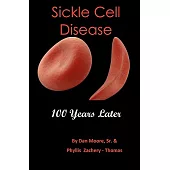 Sickle Cell Disease: 100 Years Later