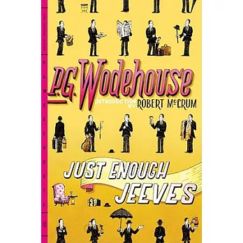 Just Enough Jeeves: Joy in the Morning / Very Good, Jeeves! / Right Ho, Jeeves