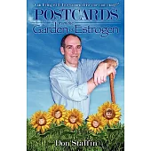 Postcards from the Garden of Estrogen