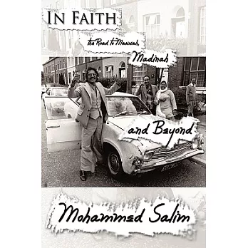 In Faith: The Road to Makkah, Madinah and Beyond