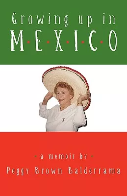 Growing Up in Mexico