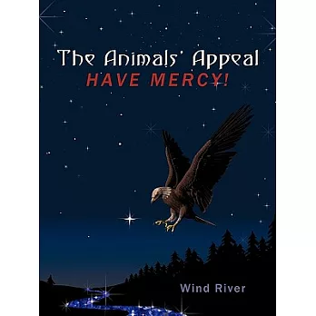 The Animals’ Appeal: Have Mercy