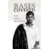 Bases Covered: The Black Kennedies