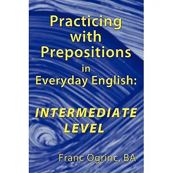 Practicing With Prepositions in Everyday English: Intermediate Level