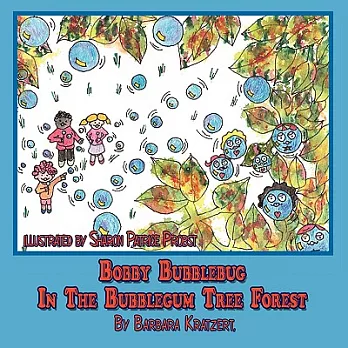 Bobby Bubblebug in the Bubblegum Tree Forest