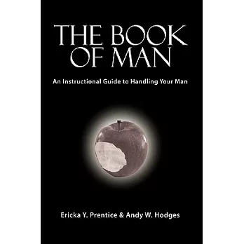 The Book of Man: an Instructional Guide to Handling Your Man